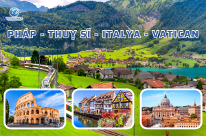 Pháp – Thuỵ Sĩ – Italya – Vatican 10 Ngày 9 Đêm