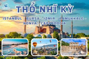 Thổ Nhĩ Kì: Istanbul – Bursa – Izmir – Pamukkale – Konya – Cappadocia 9 Ngày 8 Đêm