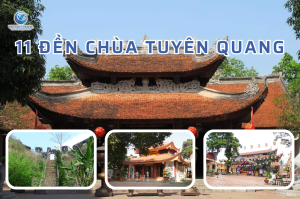 11 Đền Chùa Tuyên Quang 1 Ngày