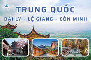 Hà Nội – Đại Lý – Lệ Giang – Côn Minh 5 Ngày 5 Đêm