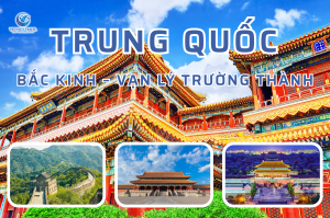 Hà Nội – Bắc Kinh – Vạn Lý Trường Thành 5 Ngày 4 Đêm