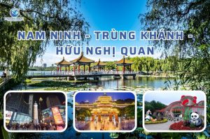 Nam Ninh – Trùng Khánh – Nam Ninh – Hữu Nghị Quan 4 Ngày 3 Đêm