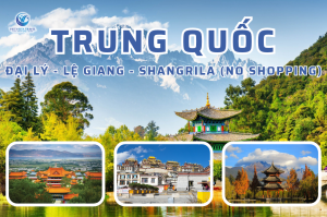Hà Nội – Đại Lý – Lệ Giang – Shangrila (No Shopping) 5 Ngày 4 Đêm